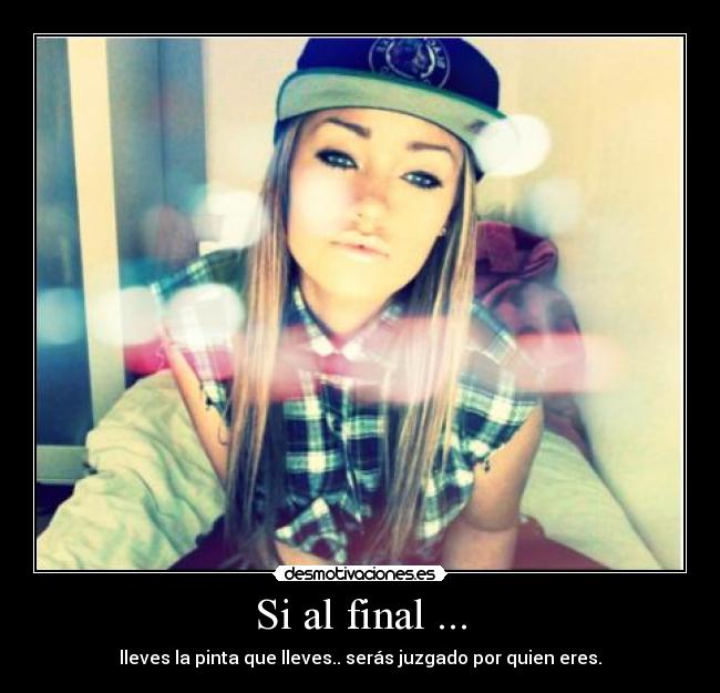 Si al final ... -