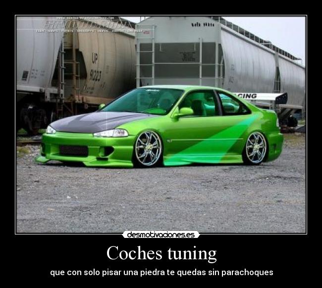 Coches tuning - que con solo pisar una piedra te quedas sin parachoques