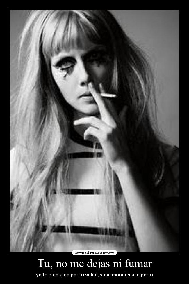 carteles fumar malisimo haces caso pido algomendas porra cigarrillos fumar sakura takusari desmotivaciones