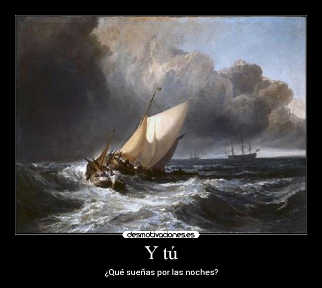 Y tú - ¿Qué sueñas por las noches?