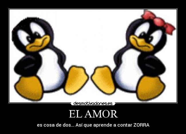 EL AMOR - es cosa de dos... Así que aprende a contar ZORRA