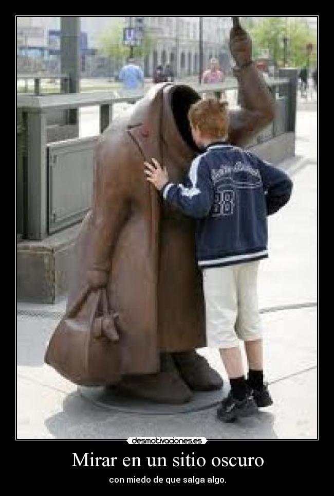 Mirar en un sitio oscuro -