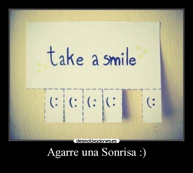 Agarre una Sonrisa :) -