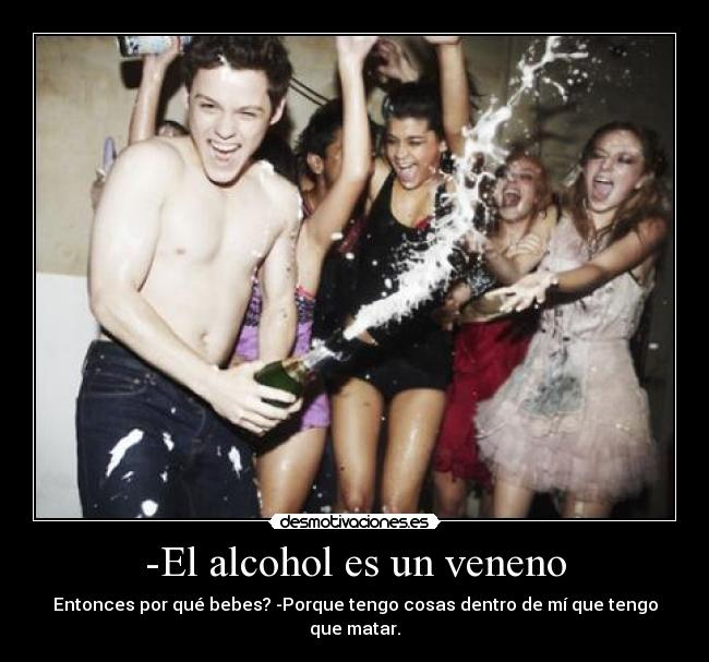 -El alcohol es un veneno - 
