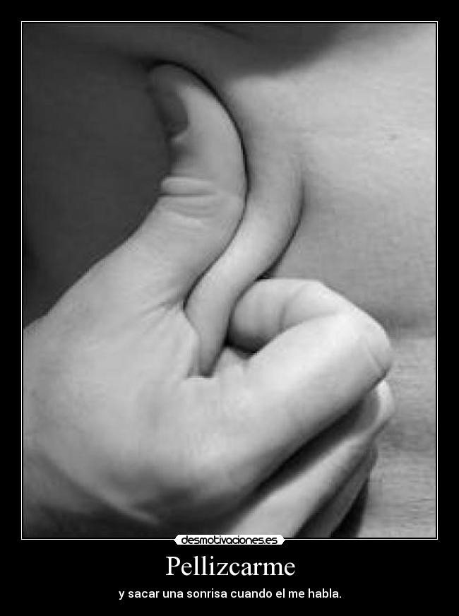 Pellizcarme -