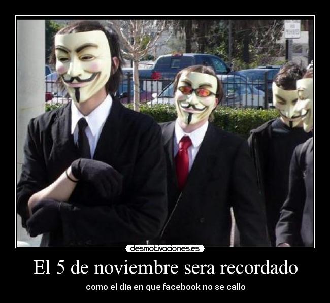 El 5 de noviembre sera recordado - como el día en que facebook no se callo