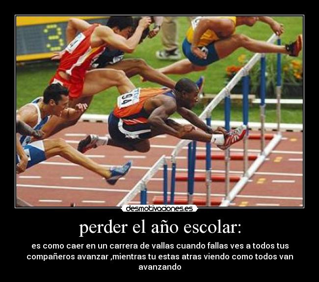 perder el año escolar: -
