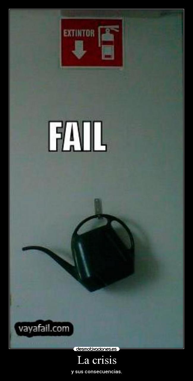 carteles crisis regadera extintor desmotivaciones