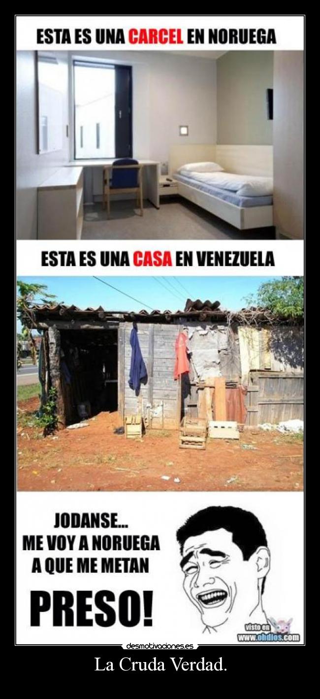 La Cruda Verdad. - 