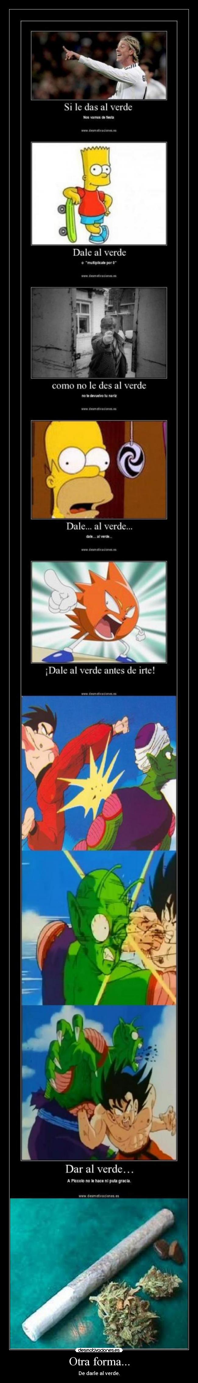 Otra forma... - De darle al verde.