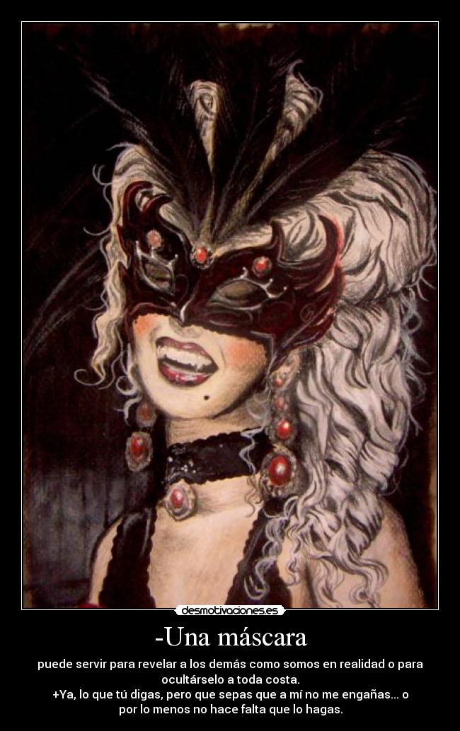 -Una máscara -