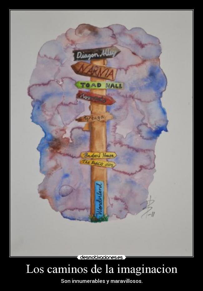 Los caminos de la imaginacion - Son innumerables y maravillosos.