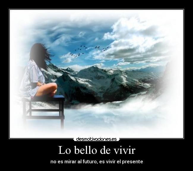 Lo bello de vivir -