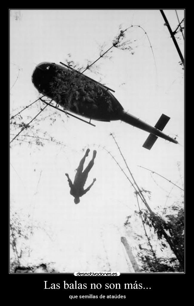 Las balas no son más... -