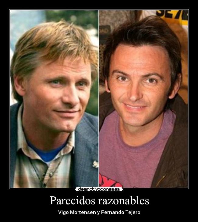 Parecidos razonables - Vigo Mortensen y Fernando Tejero