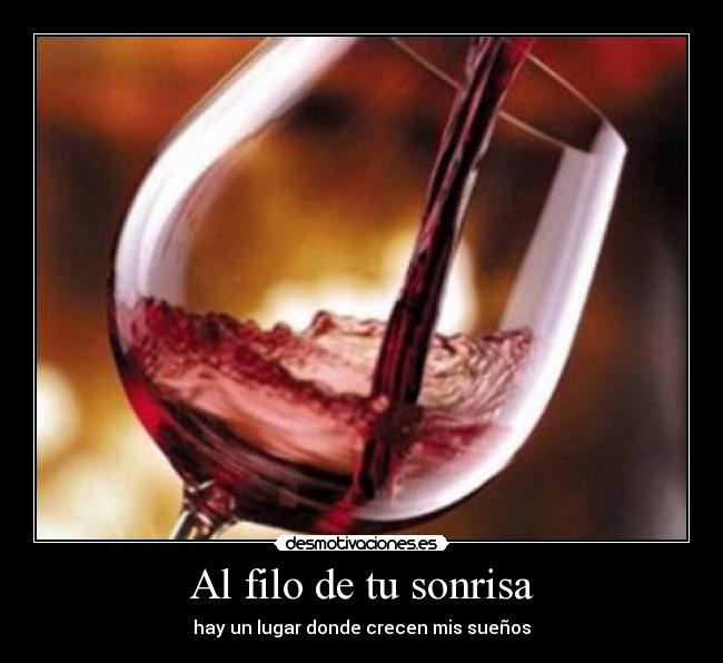 Al filo de tu sonrisa - hay un lugar donde crecen mis sueños