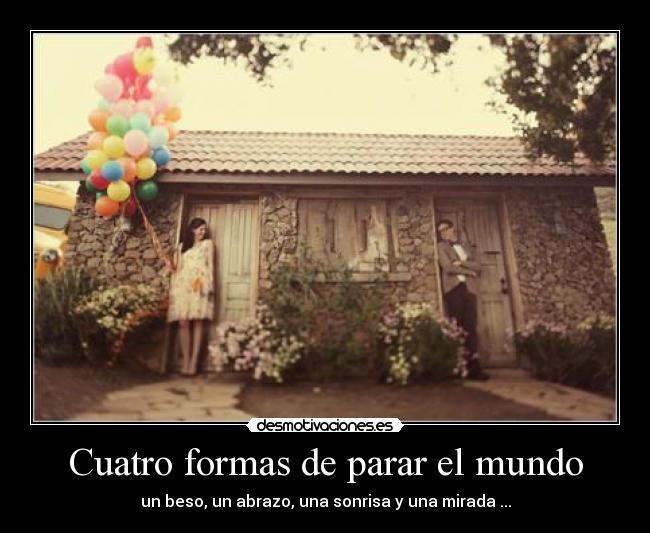 Cuatro formas de parar el mundo - 