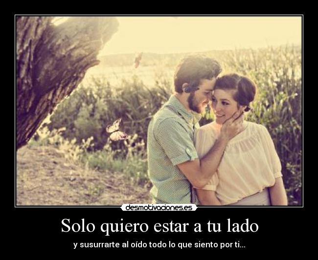 Solo quiero estar a tu lado - 