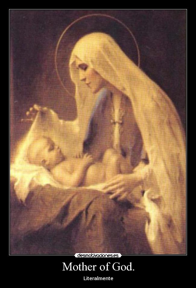 carteles mother god literalmente meme desmotivaciones