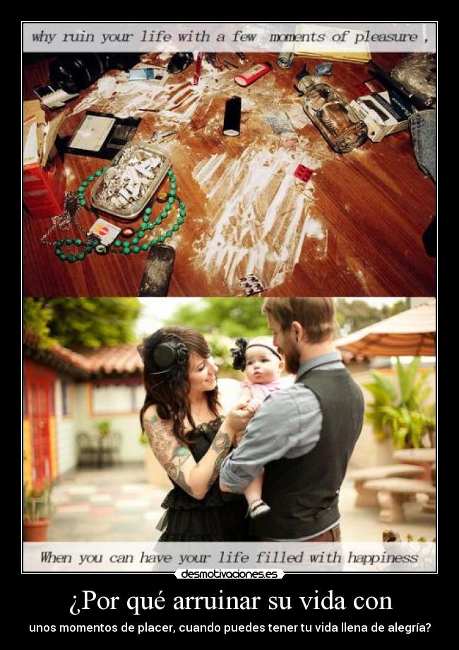 ¿Por qué arruinar su vida con - 