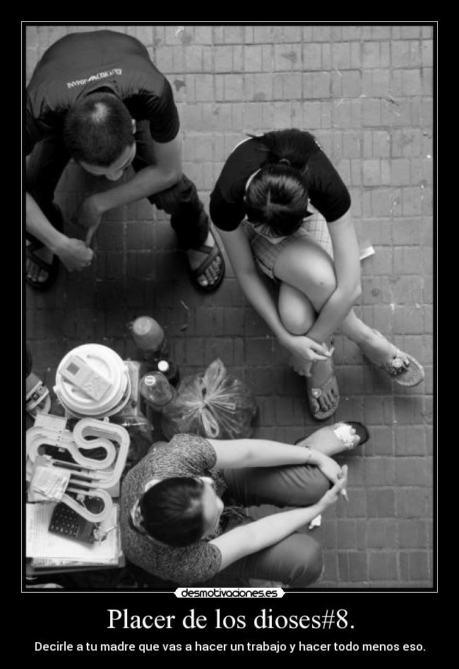 Placer de los dioses#8. - 