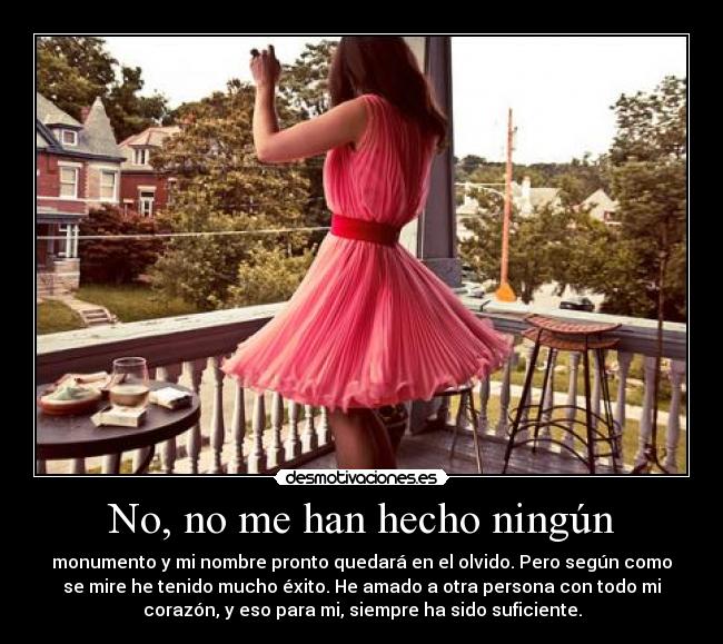 No, no me han hecho ningún -