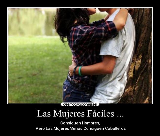 Las Mujeres Fáciles ... -