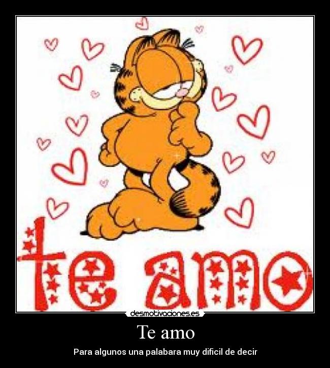 Te amo - Para algunos una palabara muy dificil de decir