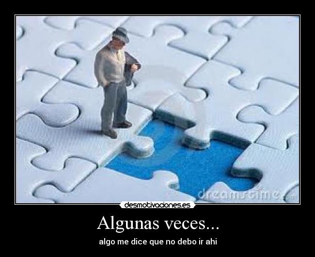 Algunas veces... - 