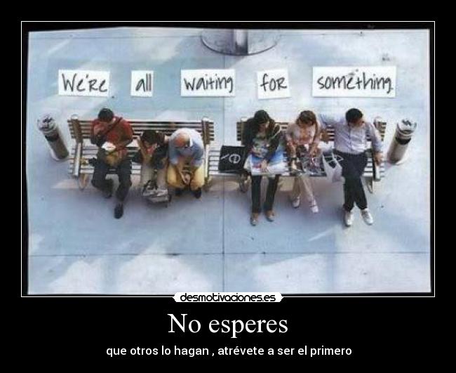 No esperes - 
