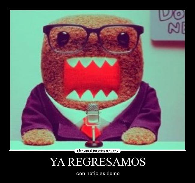 YA REGRESAMOS -