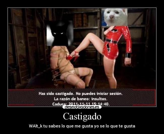 Castigado - WAlt_k tu sabes lo que me gusta yo se lo que te gusta