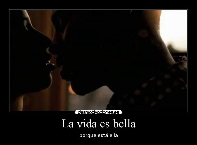 La vida es bella - 