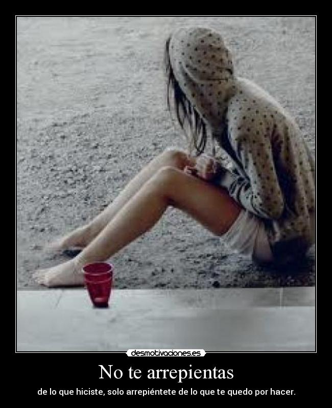 No te arrepientas - 