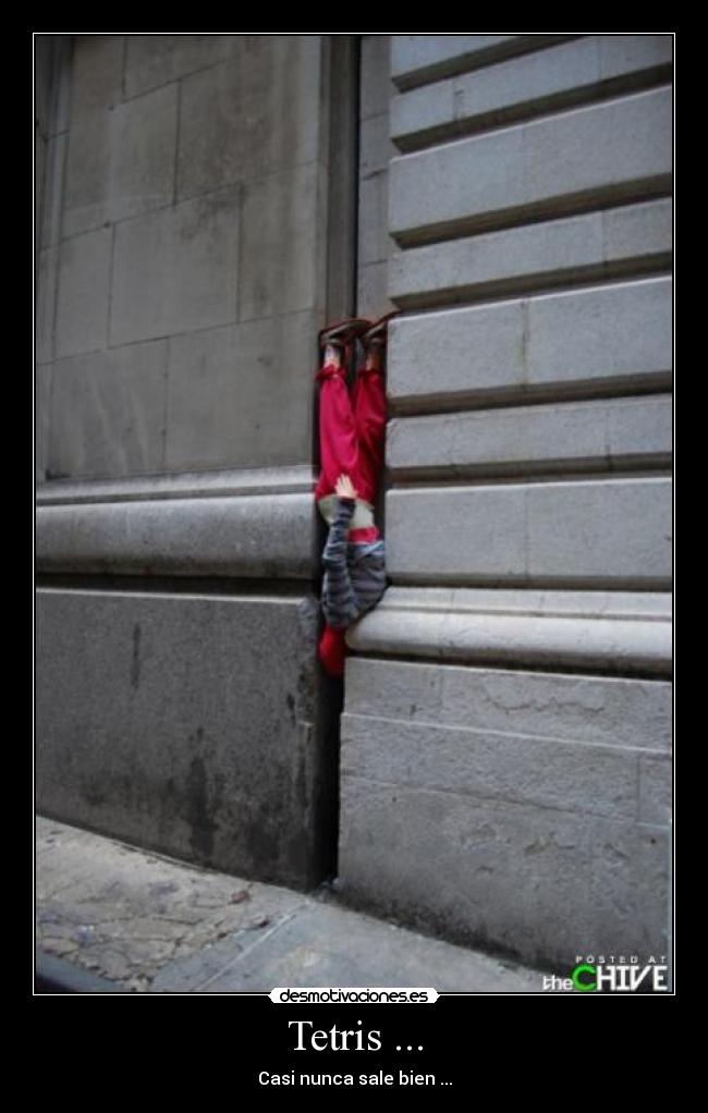 Tetris ... - Casi nunca sale bien ...