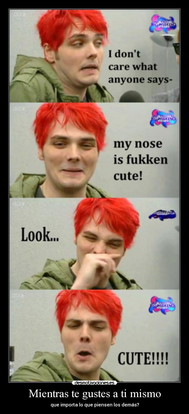 Mientras te gustes a ti mismo - 