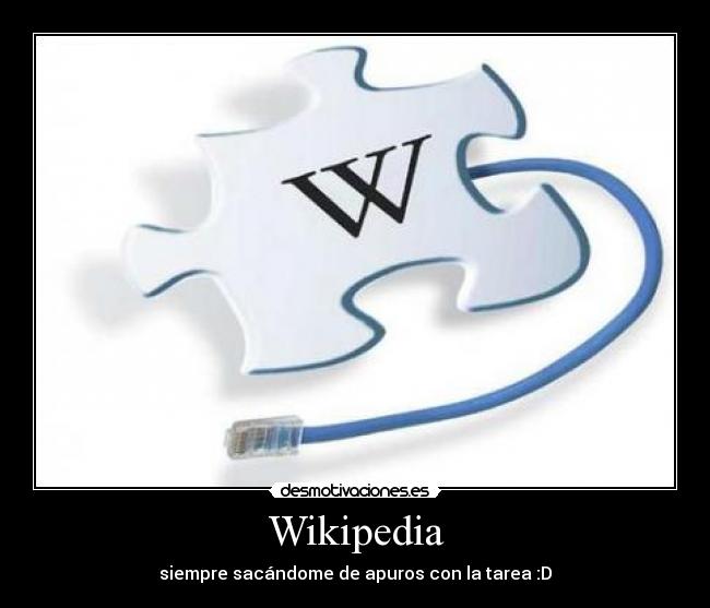 Wikipedia - siempre sacándome de apuros con la tarea :D