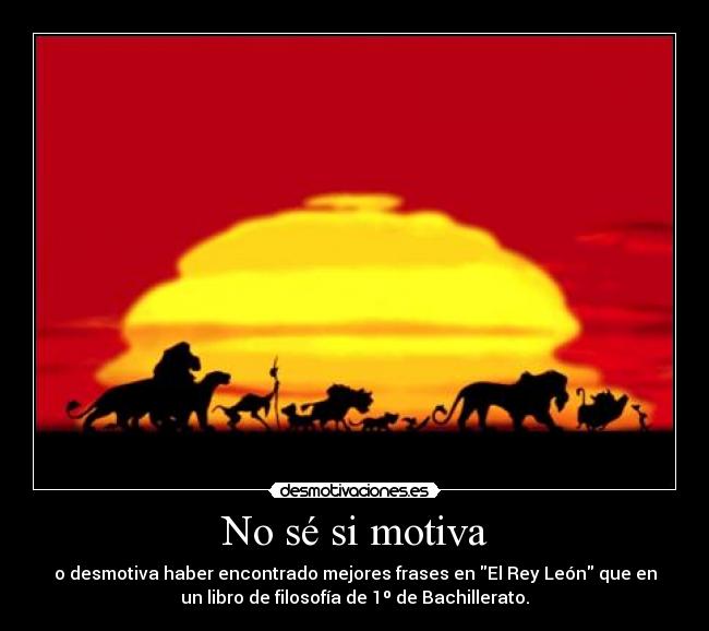 No sé si motiva - 