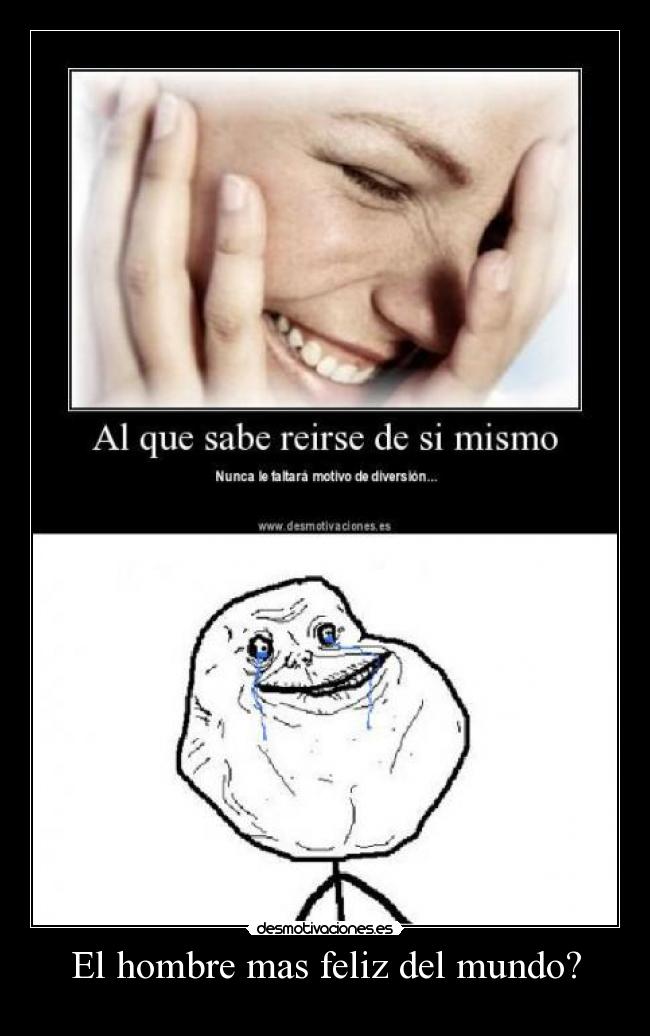 El hombre mas feliz del mundo? - 