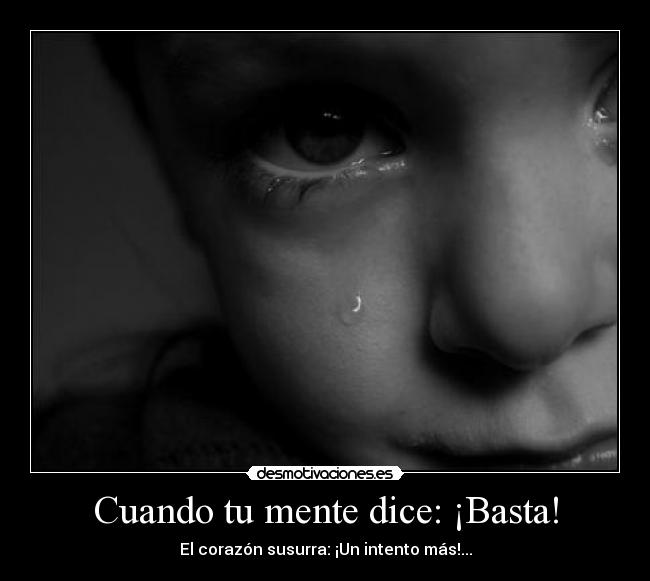 Cuando tu mente dice: ¡Basta! - 