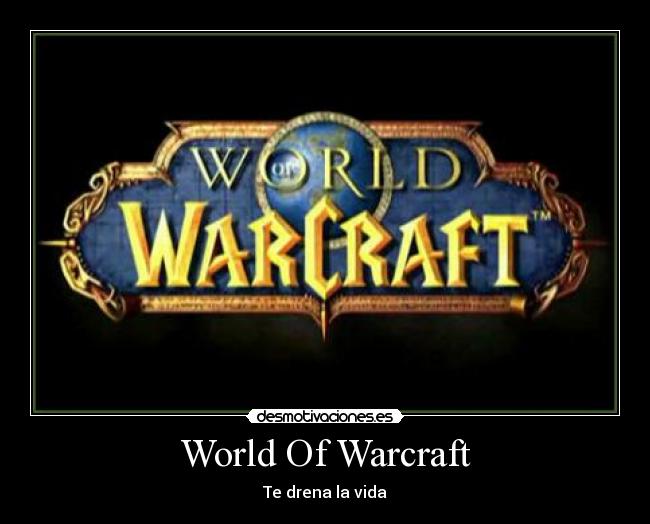 carteles wow desmotivaciones