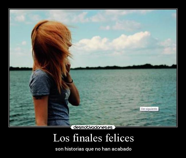 Los finales felices - son historias que no han acabado