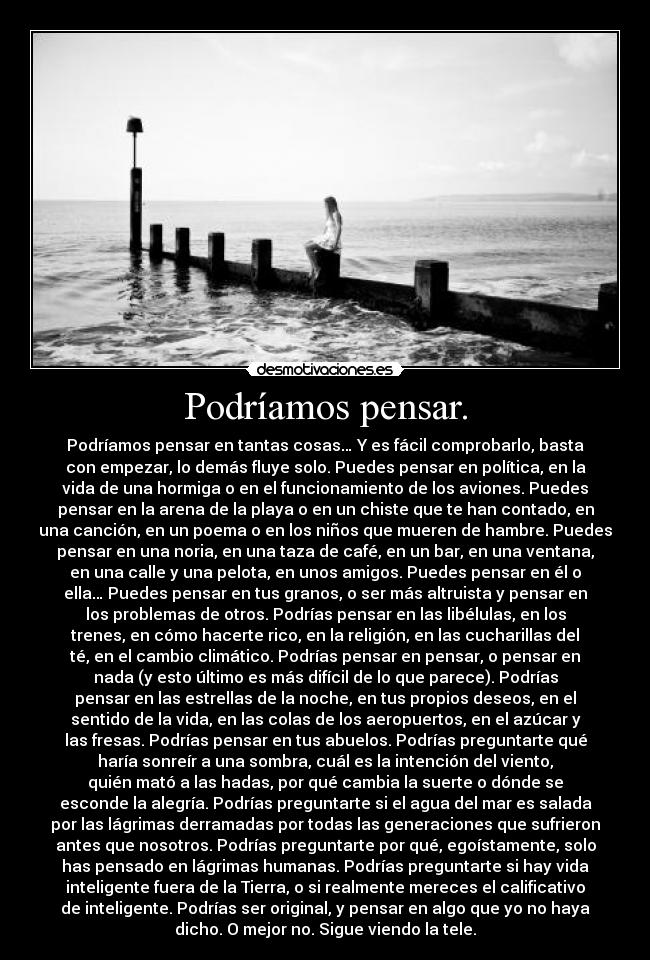 Podríamos pensar. - 