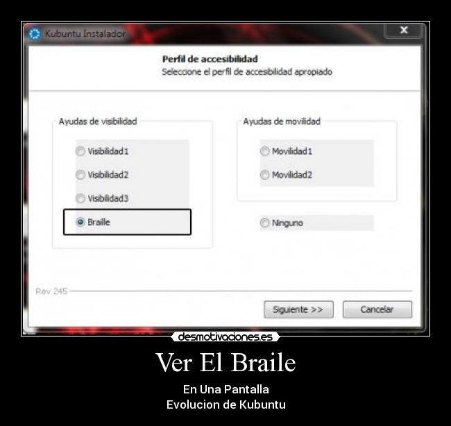 Ver El Braile - En Una Pantalla
Evolucion de Kubuntu
