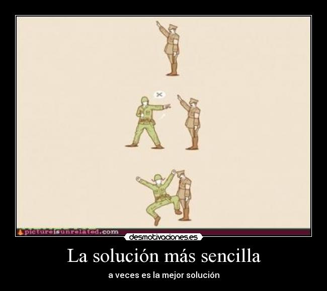 La solución más sencilla -