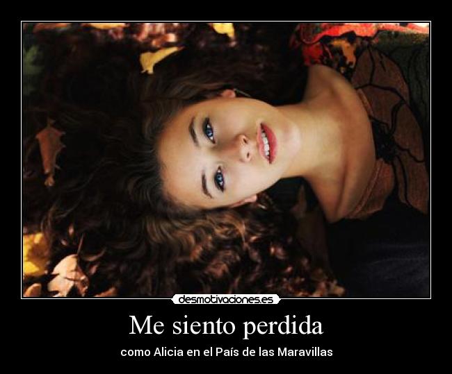 Me siento perdida - 