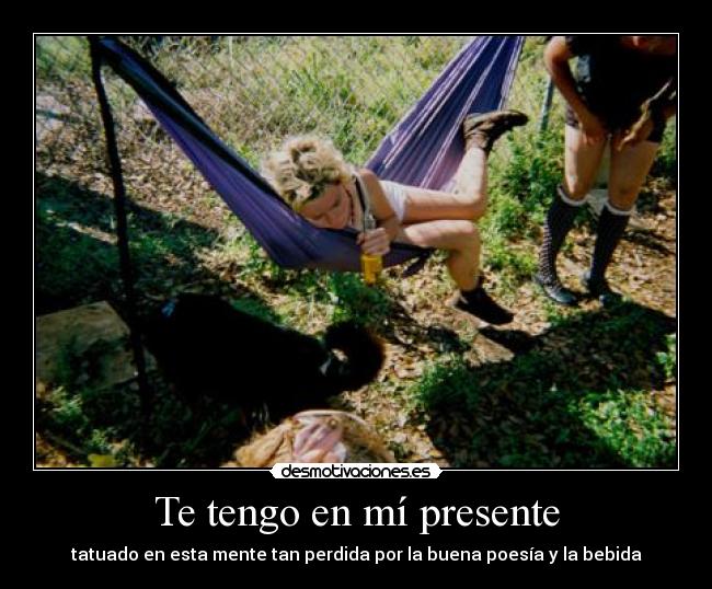 Te tengo en mí presente -