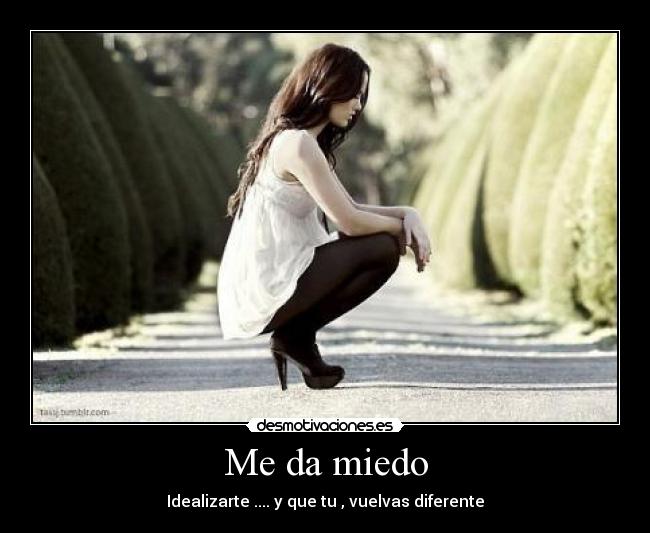 Me da miedo - 