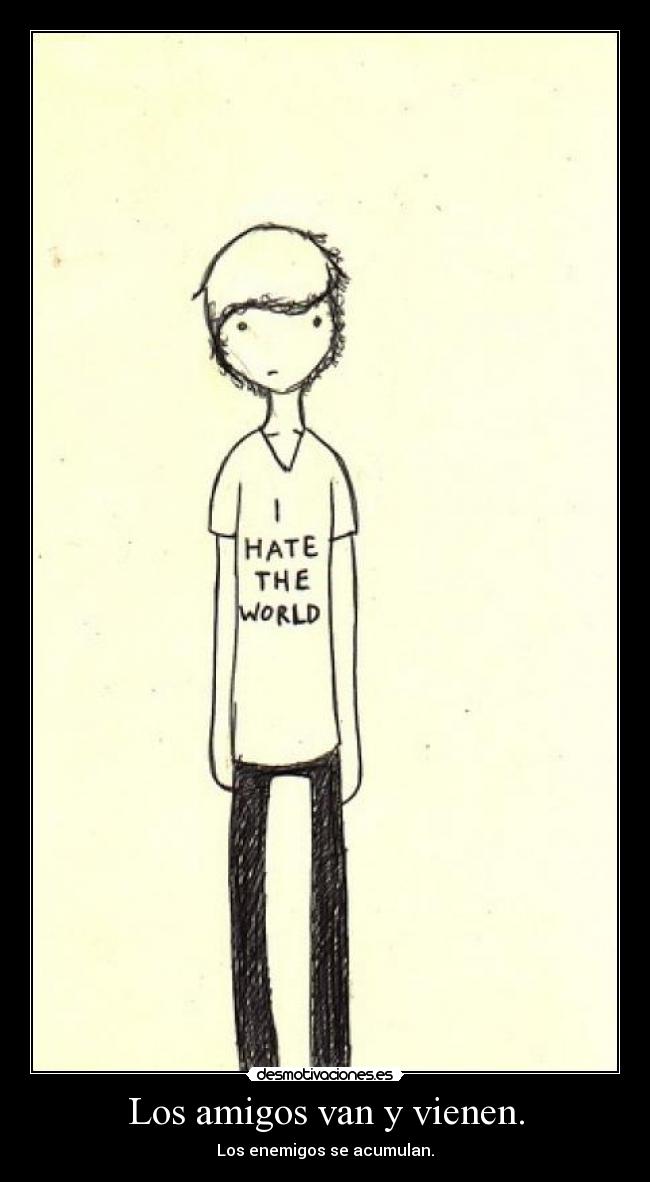 Los amigos van y vienen. - 