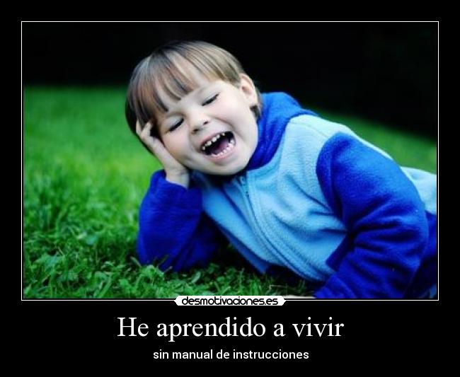 He aprendido a vivir -
